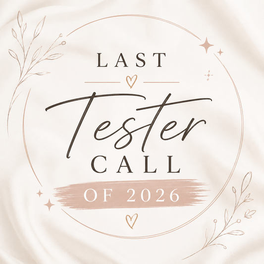 LIMITED TESTER - Final Tester Call of 2026